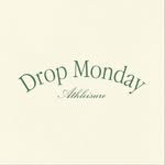 DROP MONDAY